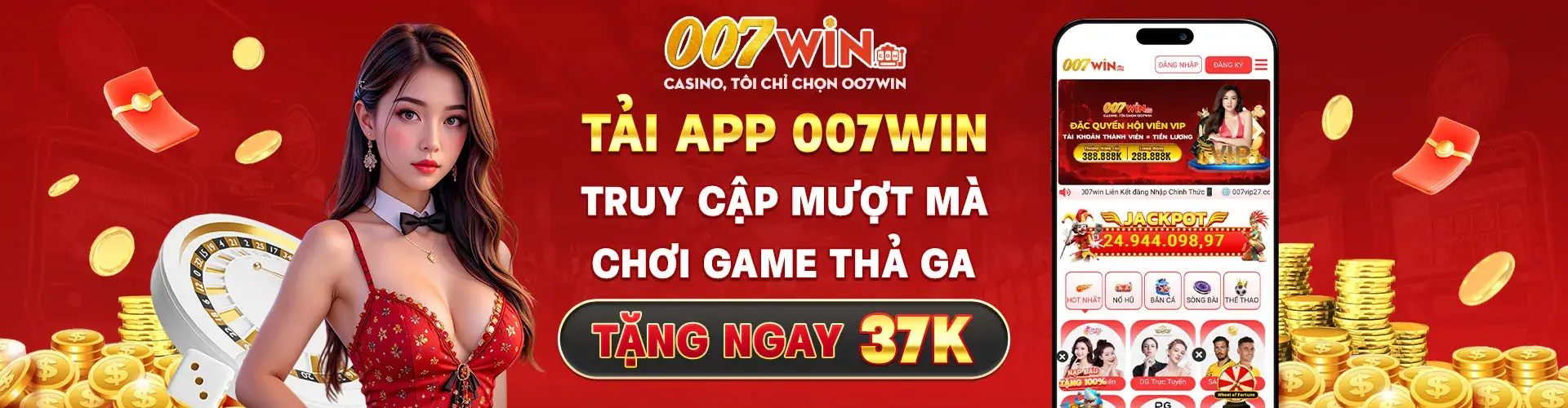 007win6 khuyến mãi tải app nhận 37k